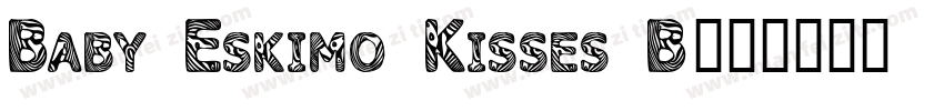 Baby Eskimo Kisses B字体转换